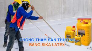 Chong tham san thuong bang sika latex